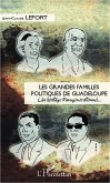 Les grandes familles politiques de Guadeloupe