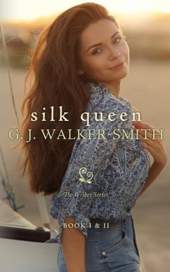Silk Queen: Book One & Two - Walker-Smith, G. J.