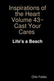 Inspirations of the Heart Volume 43~Cast Your Cares