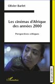 Les cinémas d'Afrique des années 2000
