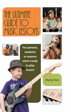 The Ultimate Guide to Music Lessons - Fort, Marty