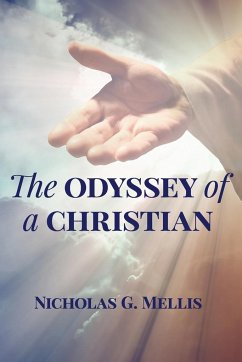 The Odyssey of a Christian - Mellis, Nicholas G.