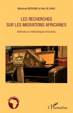 Les recherches sur les migrations africaines - De Haas, Hein; Berriane, Mohamed