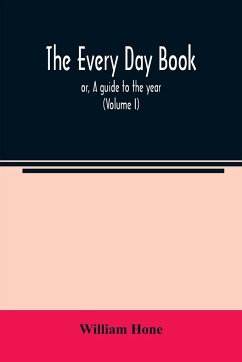 The every day book - Hone, William