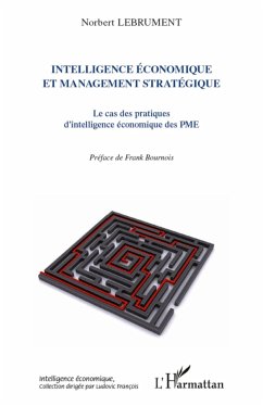 Intelligence économique et management stratégique - Lebrument, Norbert