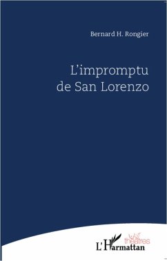 L'impromptu de San Lorenzo - Rongier, Bernard