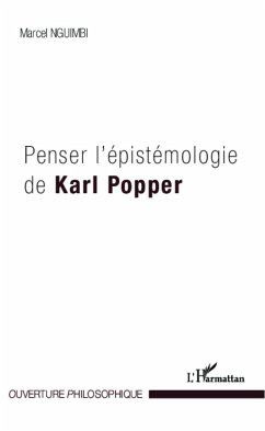 Penser l'épistémologie de Karl Popper - Nguimbi, Marcel