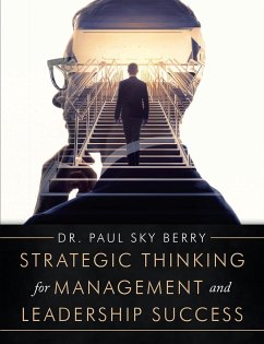 Strategic Thinking for Management and Leadership Success - Berry, Paul Sky