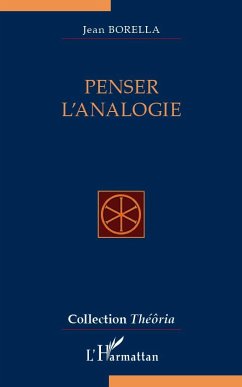 Penser l'analogie - Borella, Jean