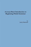 A (very) Short Introduction to Beginning Polish Grammar