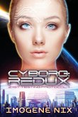 Cyborg: Redux: 21st Testing Protocol Book 1