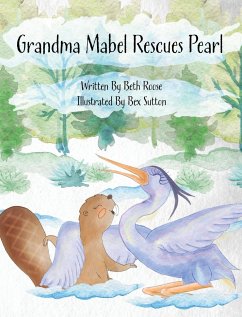 Grandma Mabel Rescues Pearl - Roose, Beth