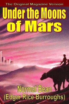 Under the Moons of Mars - Burroughs, Edgar Rice; Bean, Normal