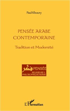 Pensée arabe contemporaine - Khoury, Paul