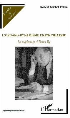 L'organo-dynamisme en psychiatrie - Palem, Robert-Michel