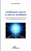 L'apprenant adulte à l'ère du numérique