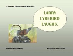 Larry Lyrebird Laughs - Larter, Maureen