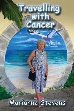 Travelling With Cancer - Stevens, Marianne