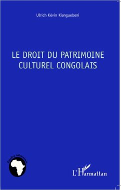 Le droit du patrimoine culturel congolais - Kianguebeni, Ulrich Kévin