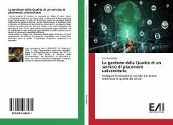 La gestione della Qualità di un servizio di placement universitario - Lecardane, Luca