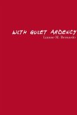With Quiet Ardency