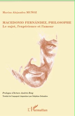 Macedonio Fernandez, philosophe - Munoz, Marisa Alejandra