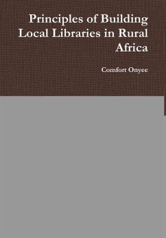 Principles of Building Local Libraries in Rural Africa - Onyee, Comfort