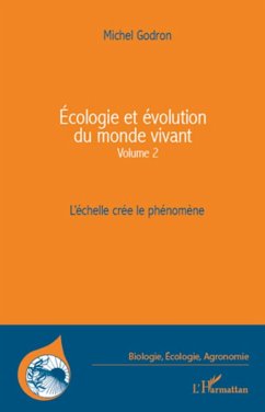 Ecologie et évolution du monde vivant (Volume 2) - Godron, Michel