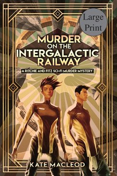 Murder on the Intergalactic Railway - Macleod, Kate