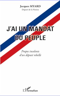 J'ai un mandat du peuple - Myard, Jacques