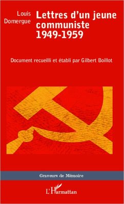 Lettres d'un jeune communiste - Boillot, Gilbert; Domergue, Louis