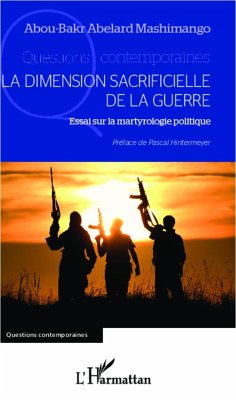 La dimension sacrificielle de la guerre - Mashimango, Abou-Bakr Abelard