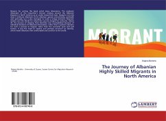 The Journey of Albanian Highly Skilled Migrants in North America