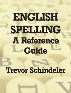 English Spelling - Schindeler, Trevor