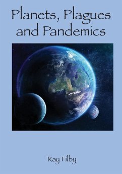 Planets, Plagues and Pandemics - Filby, Ray