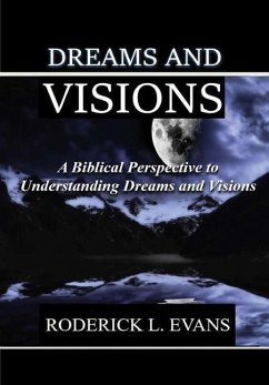 Dreams and Visions - Evans, Roderick L.