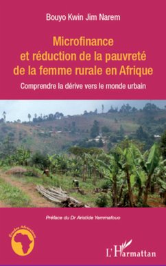 Microfinance et réduction de la pauvreté de la femme rurale en Afrique - Bouyo Kwin Jim Narem