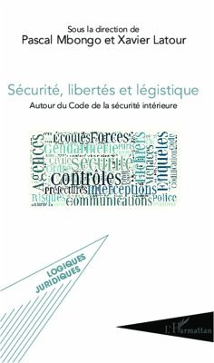 Sécurité, libertés et légistique - Latour, Xavier; Mbongo, Pascal