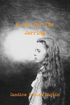 A Jar For The Jarring - Daquin, Candice Louisa