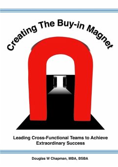 Creating the Buy-in Magnet - Chapman, Douglas W