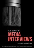 How To Carry Out Media Interviews