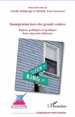 Immigration hors des grands centres - Belkhodja, Chedly; Vatz Laaroussi, Michèle