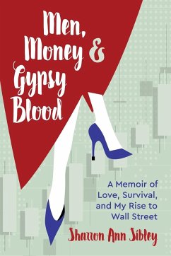 Men, Money & Gypsy Blood - Sibley, Sharron Ann