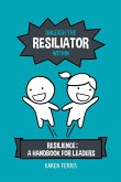 Unleash the Resiliator Within