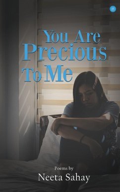 You Are Precious To Me - Sahay, Neeta