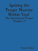 Igniting the Prayer Warrior Within You!