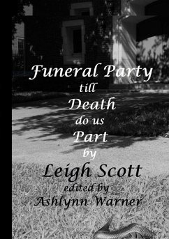 Funeral Party till Death do us Part - Scott, Leigh