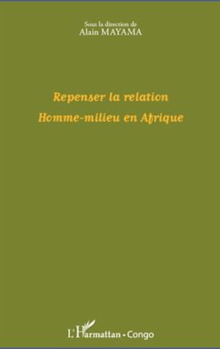 Cover Repenser la relation Homme-milieu en Afrique