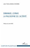 Emmanuel Levinas, la Philosophie de l'Altérité