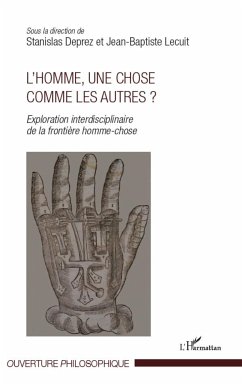 L'Homme, une chose comme les autres ? - Lecuit, Jean-Baptiste; Deprez, Stanislas